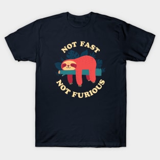 Sloth: Not Fast Not Furious T-Shirt